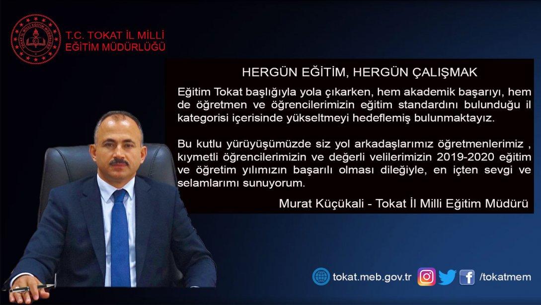 İl Milli Eğitim Müdürümüz Murat Küçükali'nin 2019-2020 Eğitim Öğretim Yılı Tebrik Mesajı