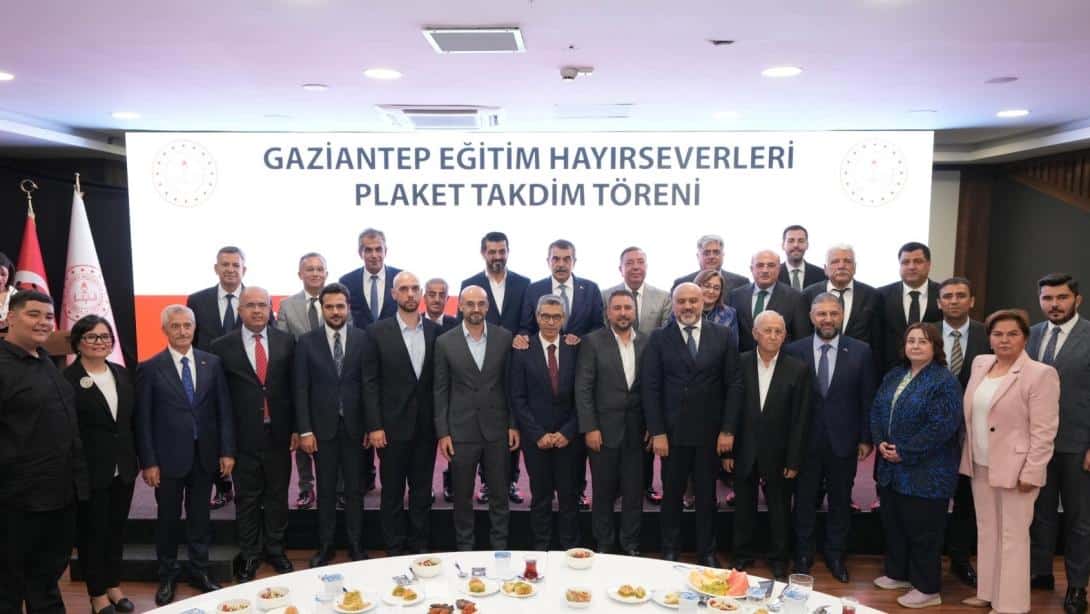 GAZİANTEP'TE EĞİTİM HAYIRSEVERLERİ PLAKET TAKDİM TÖRENİ GERÇEKLEŞTİRİLDİ